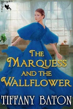 The Marquess and the Wallflower by Tiffany Baton