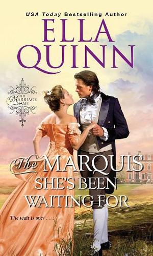 The Marquis She’s Been Waiting For by Ella Quinn
