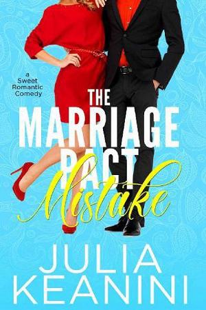 The Marriage Pact Mistake by Julia Keanini