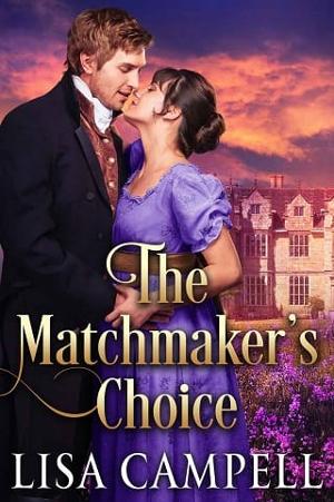 The Matchmaker’s Choice by Lisa Campell