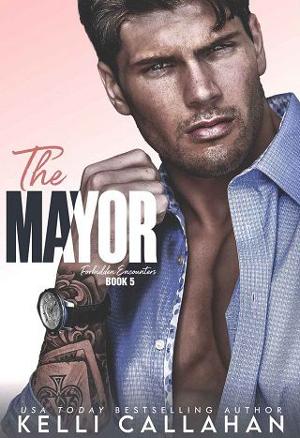 The Mayor by Kelli Callahan