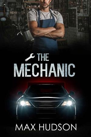 The Mechanic by Max Hudson