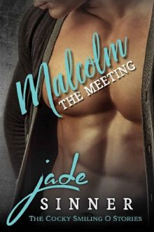 Malcolm: The Meeting by Jade Sinner