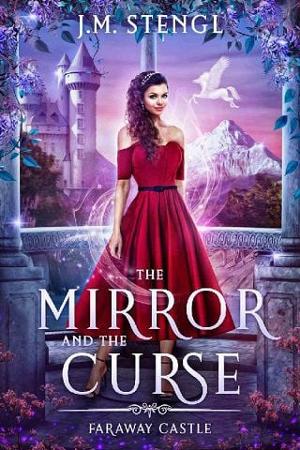 The Mirror and the Curse by J.M. Stengl