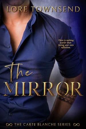 The Mirror by Lore Townsend