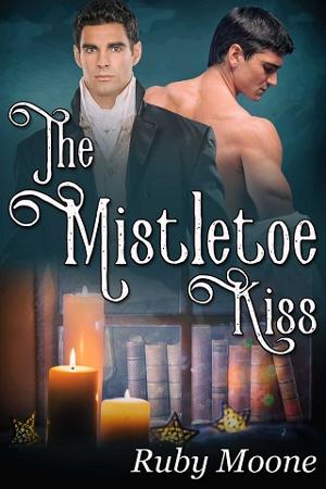 The Mistletoe Kiss by Ruby Moone