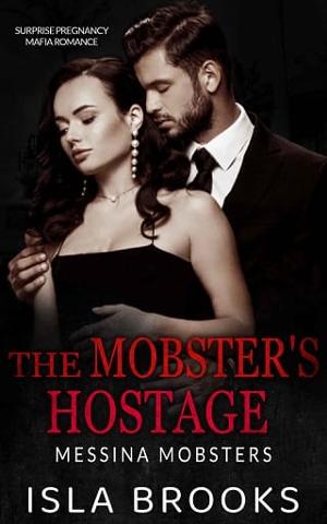 The Mobster’s Hostage by Isla Brooks