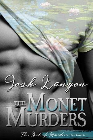 The Monet Murders by Josh Lanyon