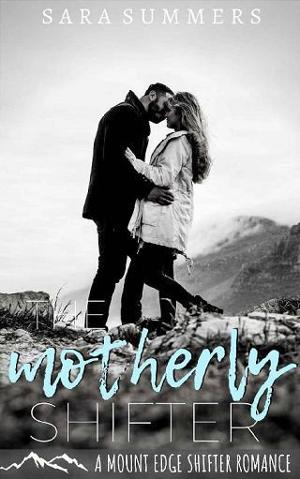 The Motherly Shifter by Sara Summers