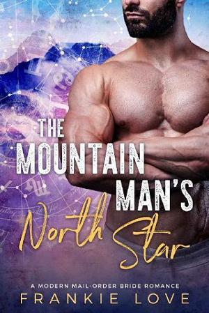 The Mountain Man’s North Star by Frankie Love