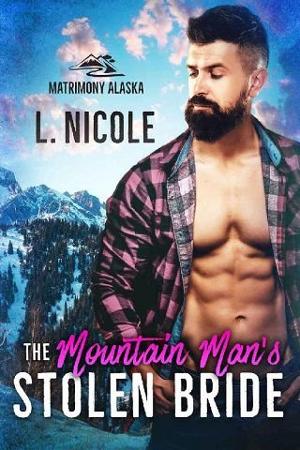 The Mountain Man’s Stolen Bride by L. Nicole