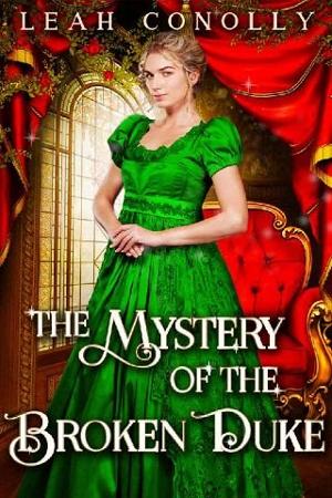 The Mystery of the Broken Duke by Leah Conolly