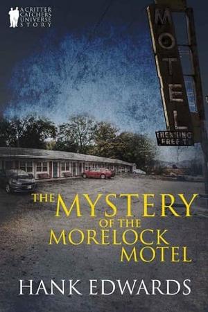 The Mystery of the Morelock Motel by Hank Edwards