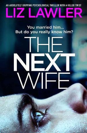 The Next Wife by Liz Lawler