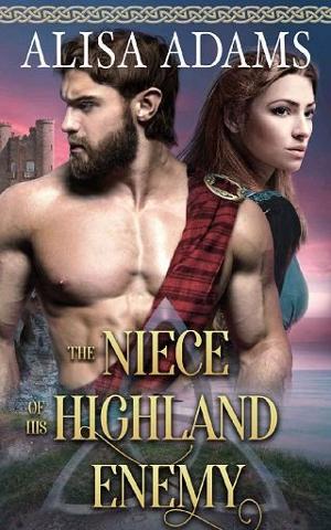 The Niece of His Highland Enemy by Alisa Adams
