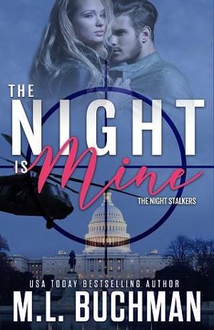 The Night is Mine by M.L. Buchman