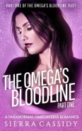 The Omega’s Bloodline, Part One by Sierra Cassidy