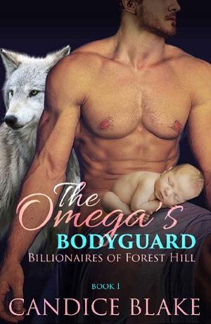 The Omega’s Bodyguard by Candice Blake