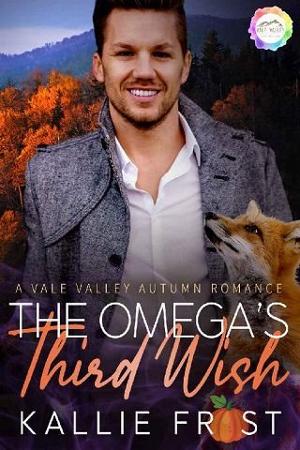 The Omega’s Third Wish by Kallie Frost