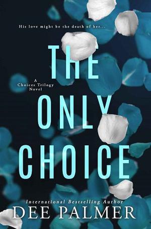 The Only Choice by Dee Palmer