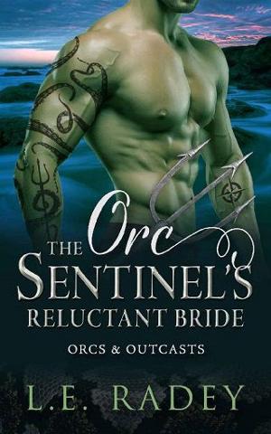 The Orc Sentinel’s Reluctant Bride by L.E. Radey