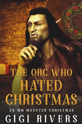 The Orc Who Hated Christmas by Gigi Rivers