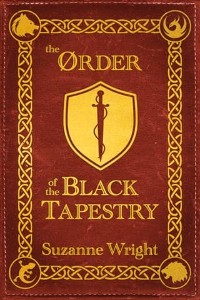The Order of the Black Tapestry by Suzanne Wright