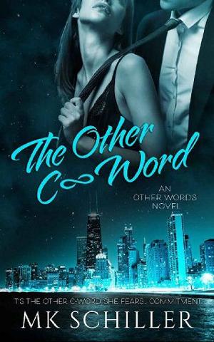 The Other C-Word by MK Schiller
