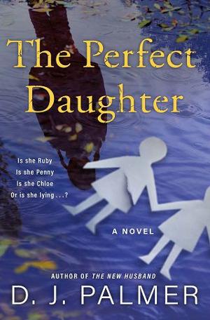 The Perfect Daughter by D.J. Palmer