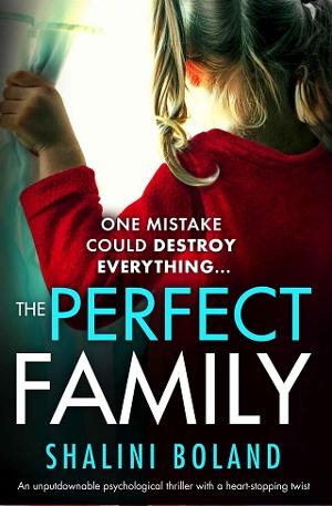 The Perfect Family by Shalini Boland