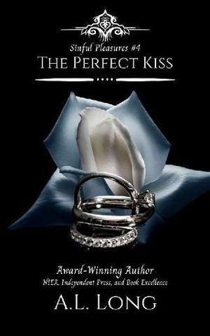 The Perfect Kiss by A.L. Long