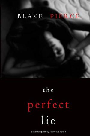 The Perfect Lie by Blake Pierce