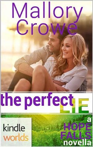 The Perfect Lie by Mallory Crowe