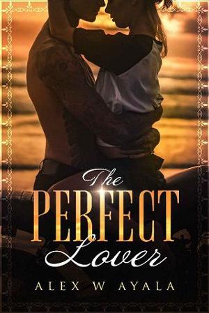 The Perfect Lover by Alex W Ayala