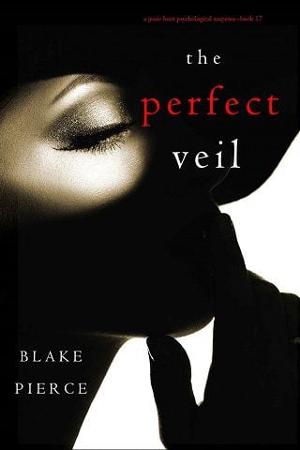 The Perfect Veil by Blake Pierce
