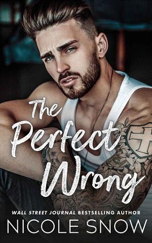 The Perfect Wrong by Nicole Snow
