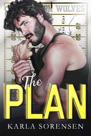 The Plan by Karla Sorensen