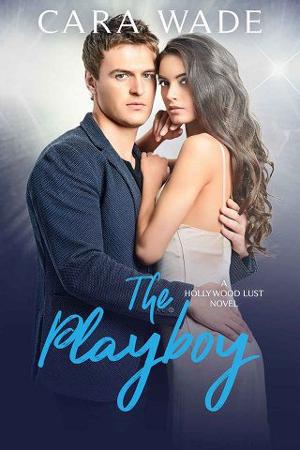 The Playboy by Cara Wade