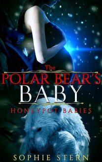 The Polar Bear’s Baby by Sophie Stern
