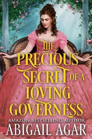 The Precious Secret of a Loving Governess by Abigail Agar