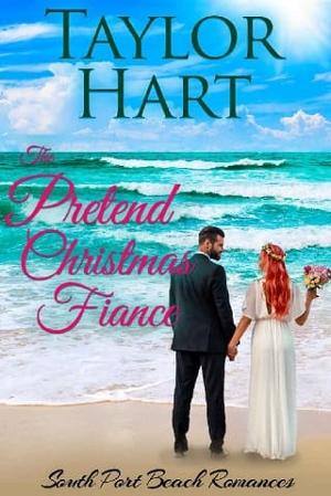 The Pretend Christmas Fiancé by Taylor Hart