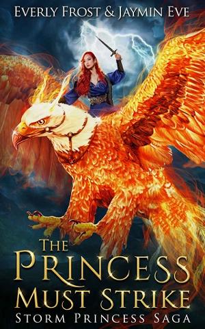 The Princess Must Strike by Everly Frost