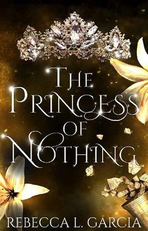 The Princess of Nothing by Rebecca L. Garcia