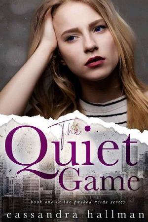 The Quiet Game by Cassandra Hallman