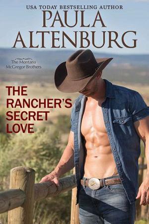 The Rancher’s Secret Love by Paula Altenburg