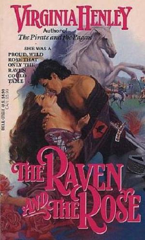 The Raven and the Rose by Virginia Henley