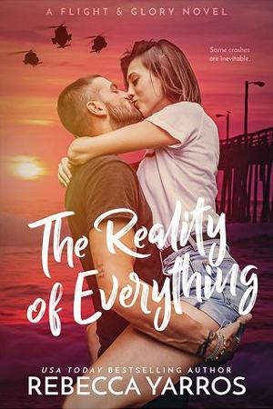 The Reality of Everything by Rebecca Yarros