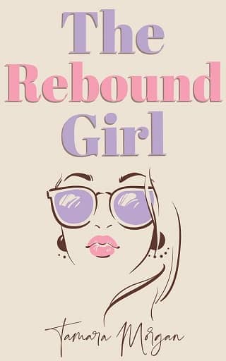 The Rebound Girl by Tamara Morgan