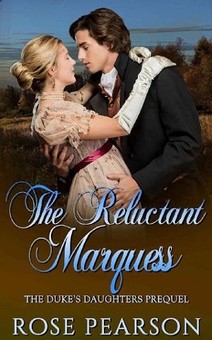 The Reluctant Marquess by Rose Pearson