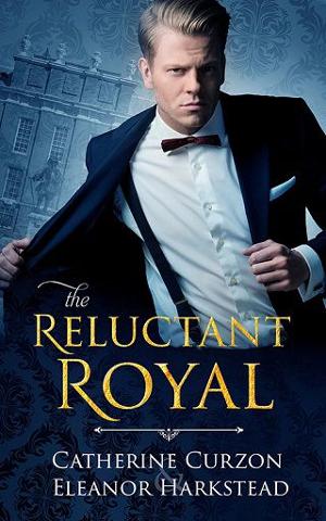 The Reluctant Royal by Catherine Curzon